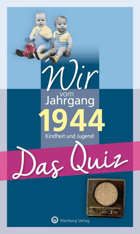 Helmut Blecher: Wir vom Jahrgang 1944 - Das Quiz, Buch