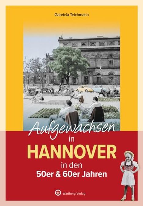 Gabriela Teichmann: Aufgewachsen in Hannover, Buch
