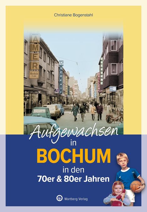 Christiane Bogenstahl: Aufgewachsen in Bochum, Buch