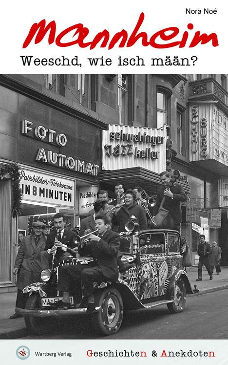 Nora Noé: Geschichten und Anekdoten aus Mannheim, Buch