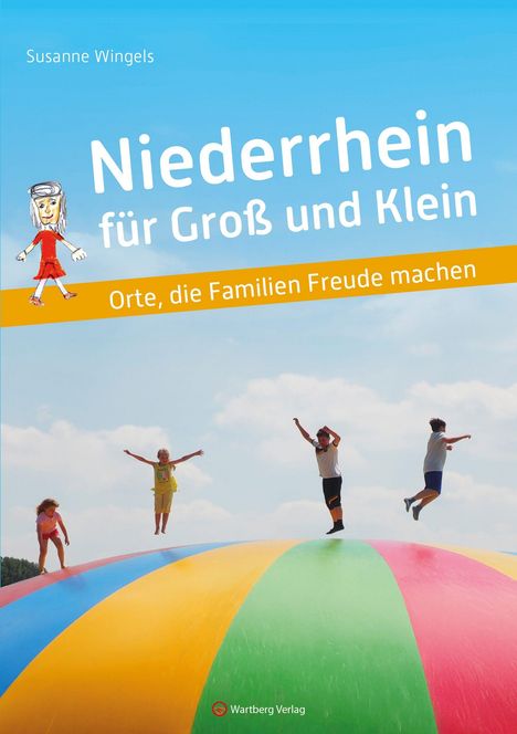 "Niederrhein für Groß und Klein. Orte, die Familien Freude machen." Oben Kinder auf buntem Hüpfkissen, blauer Himmel.