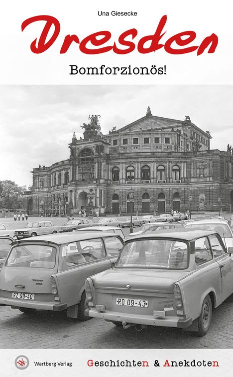 Una Giesecke: Geschichten &amp; Anekdoten aus Dresden, Buch