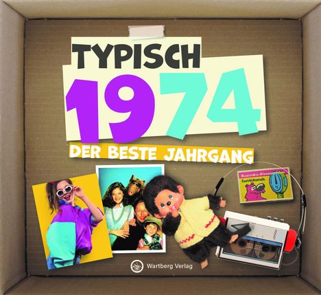 Typisch 1974 - Der beste Jahrgang, Buch