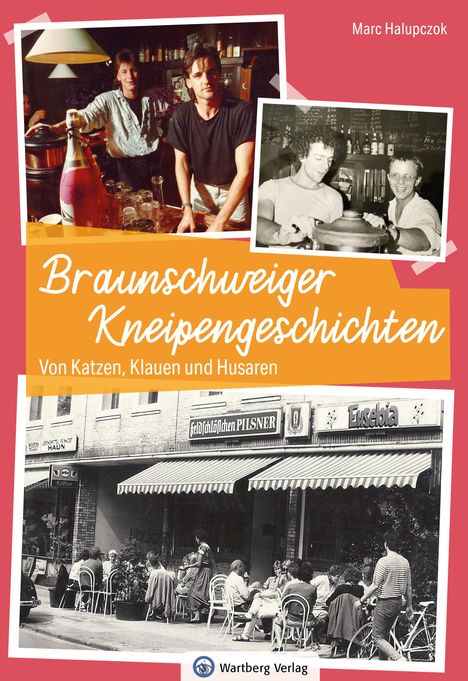 Marc Halupczok: Braunschweiger Kneipengeschichten, Buch