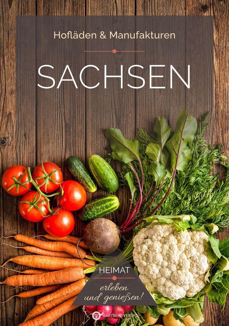 "Hofläden & Manufakturen SACHSEN" auf Holzhintergrund. Darunter frisches Gemüse wie Tomaten, Gurken und Karotten.