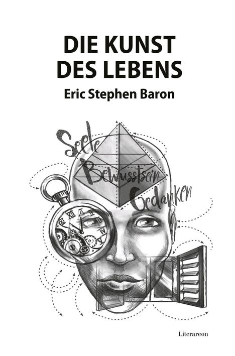 Eric Stephen Baron: Die Kunst des Lebens, Buch