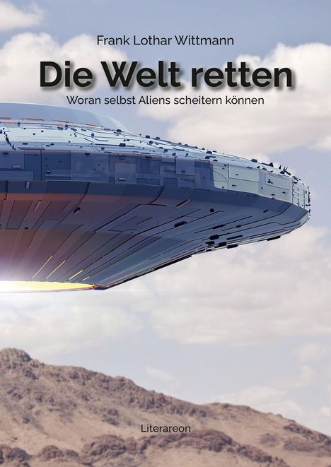 Frank Lothar Wittmann: Wittmann, F: Welt retten, Buch