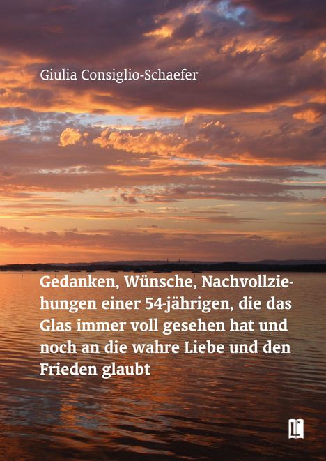 Titel: "Gedanken, Wünsche, Nachvollziehungen einer 54-jährigen..."
Im Hintergrund ein dramatischer Sonnenuntergang über dem Meer.