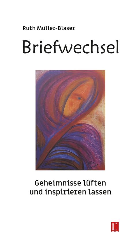 Ruth Müller-Blaser: Müller-Blaser, R: Briefwechsel, Buch