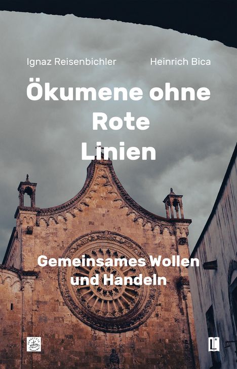 Ignaz Reisenbichler: Ökumene ohne Rote Linien, Buch
