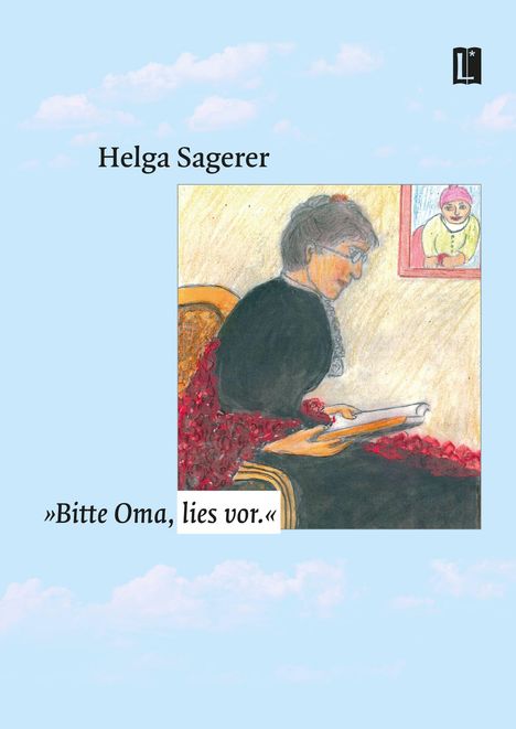Helga Sagerer: "Bitte Oma, lies vor.", Buch