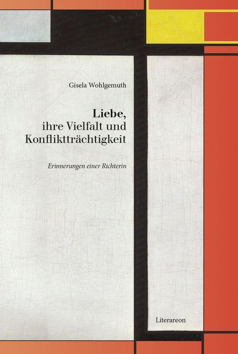 Buchtitel: "Liebe, ihre Vielfalt und Konfliktträchtigkeit". Abstrakte Kunst mit roten und gelben Rechtecken.