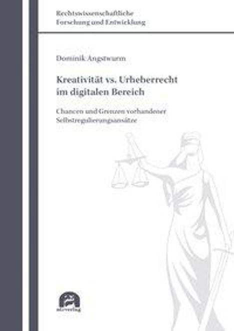 Dominik Angstwurm: Angstwurm, D: Kreativität vs. Urheberrecht im digitalen Bere, Buch