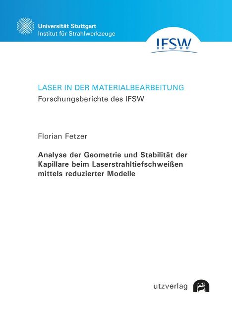 Florian Fetzer: Fetzer, F: Analyse der Geometrie und Stabilität der Kapillar, Buch