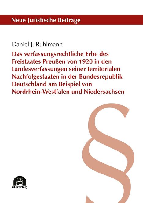 Neue Juristische Beiträge. Autor: Daniel J. Ruhlmann. 
Das Cover zeigt ein großes, hellbraunes Paragraphensymbol.