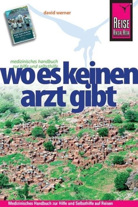 David Werner: Werner, D: Reise Know-How: Wo es keinen Arzt gibt, Buch