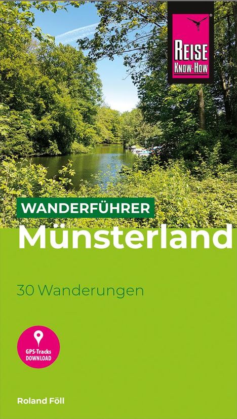 Roland Föll: Reise Know-How Wanderführer Münsterland : 30 Wanderungen, Buch