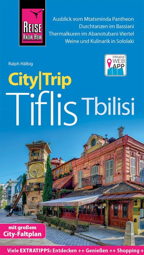 Ralph Hälbig: Hälbig, R: Reise Know-How CityTrip Tiflis / Tbilisi, Buch