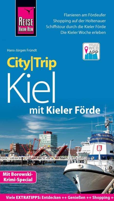 Hans-Jürgen Fründt: Fründt, H: Reise Know-How CityTrip Kiel mit Kieler Förde, Buch