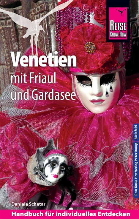 Daniela Schetar: Reise Know-How Reiseführer Venetien mit Friaul und Gardasee, Buch