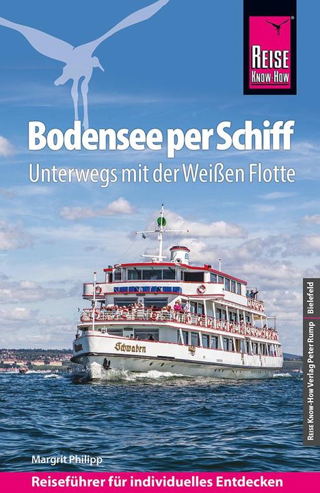 Margrit Philipp: Reise Know-How Reiseführer Bodensee per Schiff : Unterwegs mit der Weißen Flotte, Buch