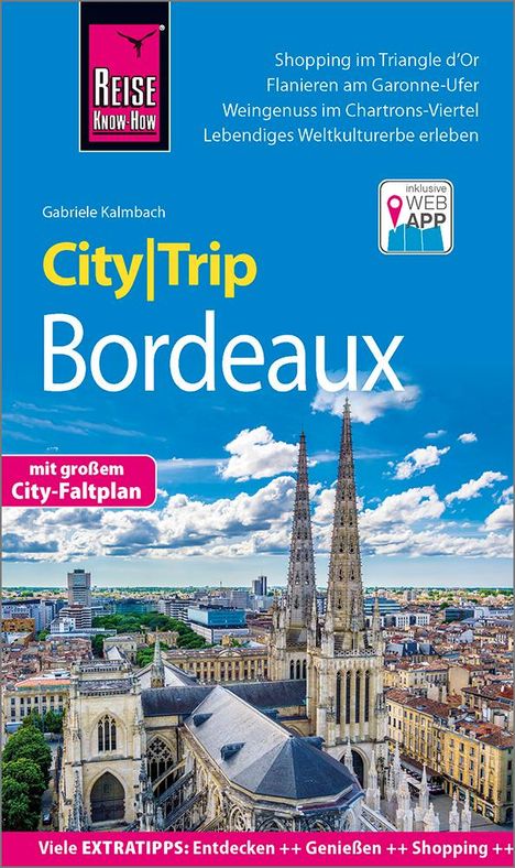 Gabriele Kalmbach: Kalmbach, G: Reise Know-How CityTrip Bordeaux, Buch