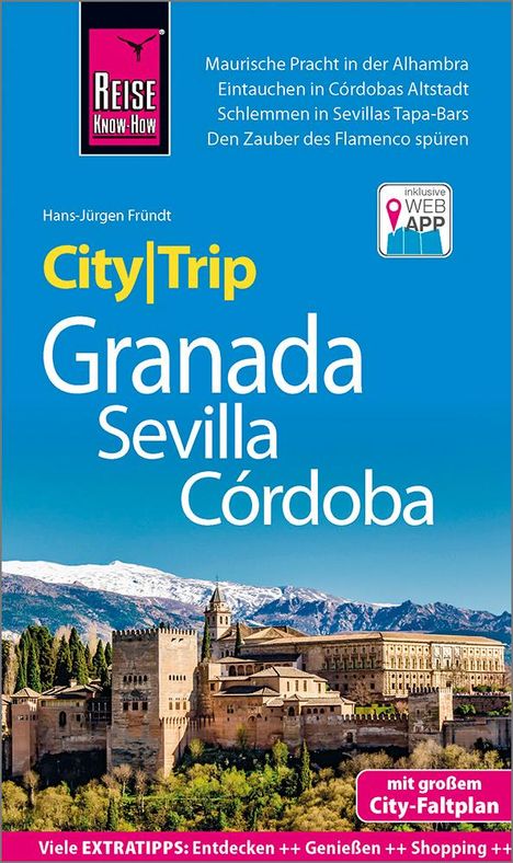 Hans-Jürgen Fründt: Reise Know-How CityTrip Granada, Sevilla, Córdoba, Buch