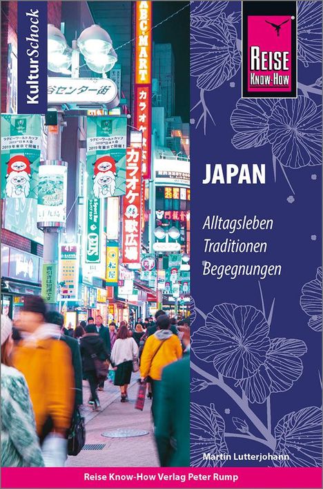 Martin Lutterjohann: Reise Know-How KulturSchock Japan, Buch