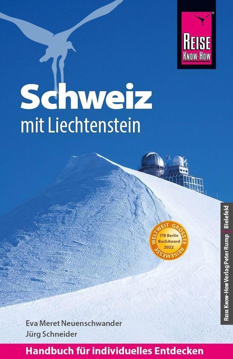 Jürg Schneider: Schneider, J: Reise Know-How Reiseführer Schweiz mit Liechte, Buch