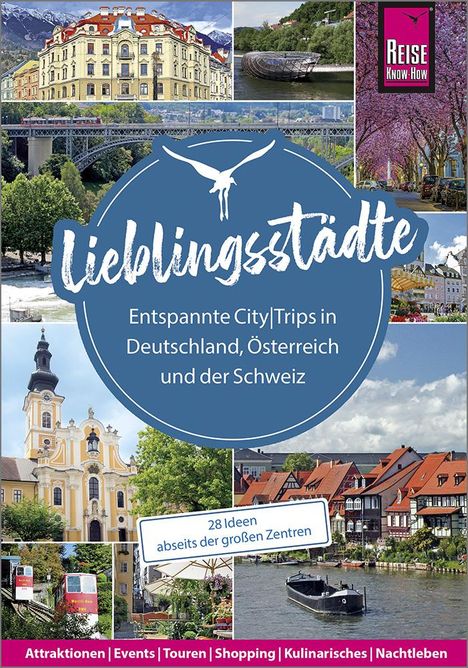 Lieblingsstädte - Entspannte CityTrips in Deutschland, Österreich und der Schweiz: 28 Ideen abseits der großen Zentren, Buch