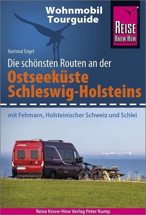 Hartmut Engel: Reise Know-How Wohnmobil-Tourguide Ostseeküste Schleswig-Holstein, Buch