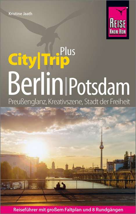 Kristine Jaath: Reise Know-How Reiseführer Berlin mit Potsdam (CityTrip PLUS), Buch