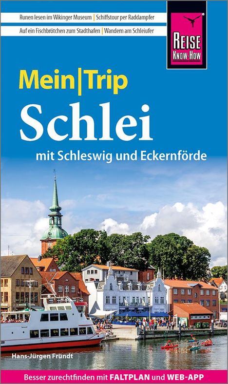 Hans-Jürgen Fründt: Reise Know-How MeinTrip Schlei mit Schleswig und Eckernförde, Buch