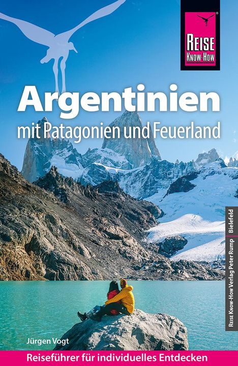 Jürgen Vogt: Reise Know-How Reiseführer Argentinien mit Patagonien und Feuerland, Buch
