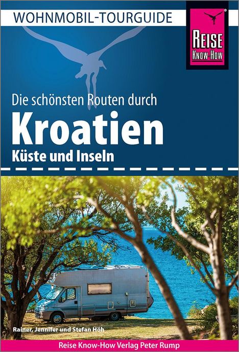 Rainer Höh: Reise Know-How Wohnmobil-Tourguide Kroatien, Buch