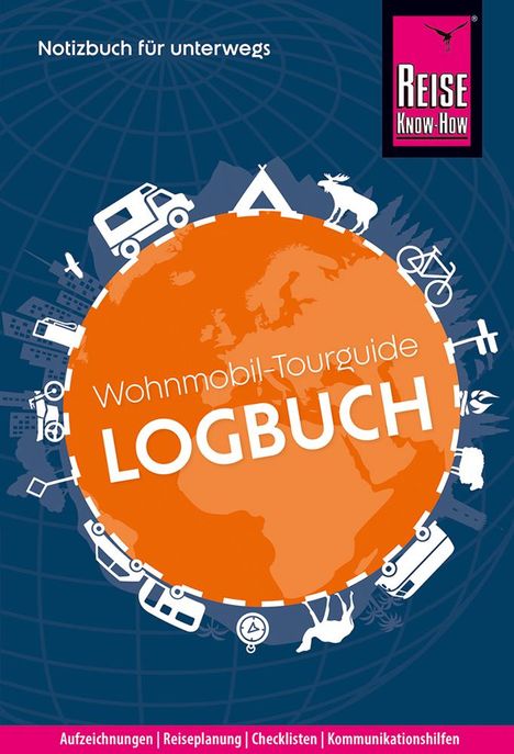Franziska Feldmann: Reise Know-How Wohnmobil-Tourguide Logbuch: Notizbuch für unterwegs, Buch