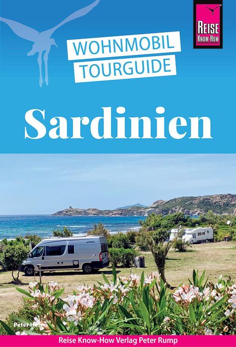 Peter Höh: Reise Know-How Wohnmobil-Tourguide Sardinien, Buch