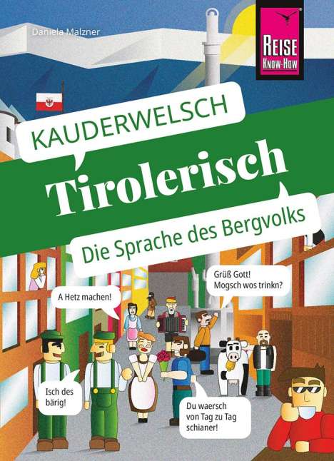 Daniela Maizner: Reise Know-How Sprachführer Tirolerisch - die Sprache des Bergvolks, Buch