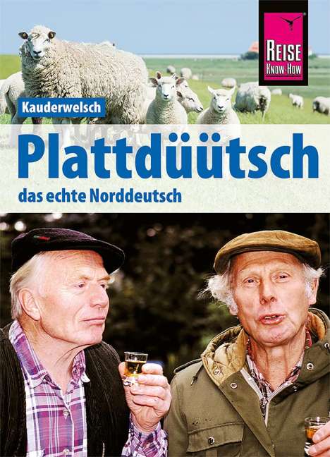 Hermann Fründt: Plattdüütsch - Das echte Norddeutsch, Buch