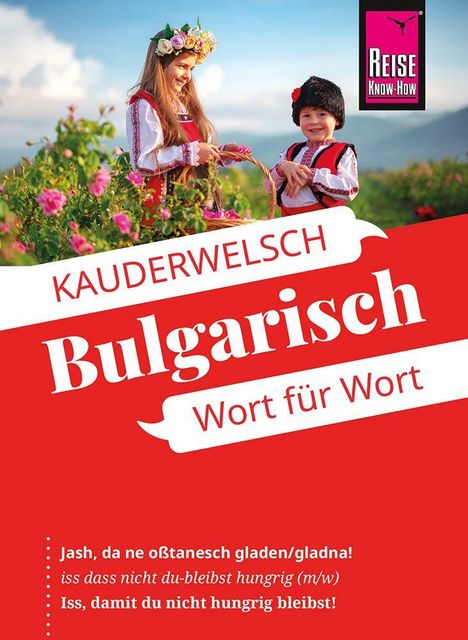 KAUDERWELSCH Bulgarisch Wort für Wort. Zwei lachende Menschen in bulgarischer Tracht inmitten von Blumen.