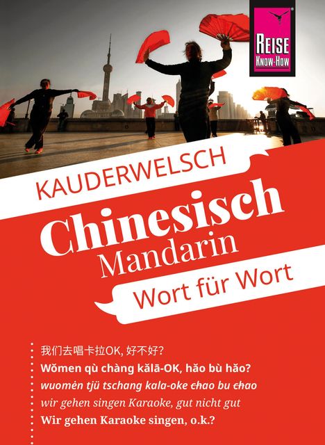 KAUDERWELSCH Chinesisch Mandarin Wort für Wort. Wir gehen Karaoke singen, o.k.? Menschen mit roten Fächern vor Skyline.