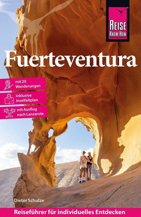 Reiseführer: "Fuerteventura". Mit 20 Wanderungen, Inselplan, Ausflug nach Lanzarote. Unter einem natürlichen Felsenbogen.