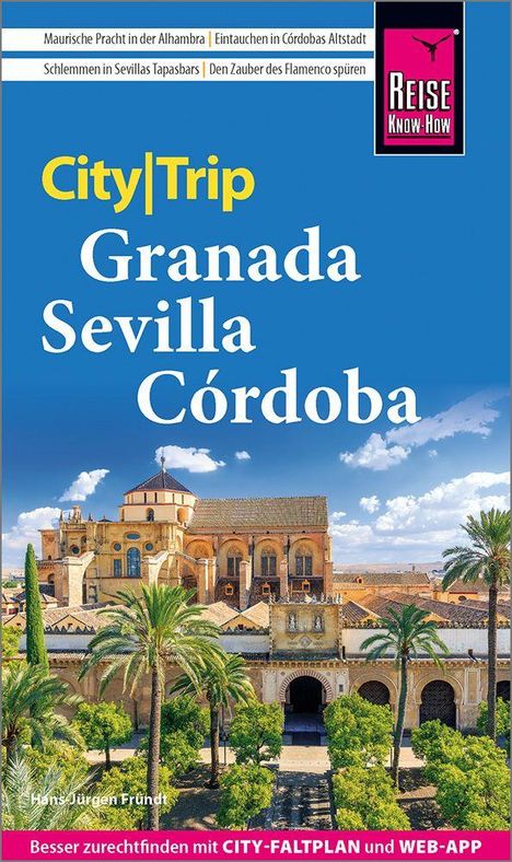 "City|Trip Granada Sevilla Córdoba", darunter historische Gebäude und Palmen. Reise Know-How Logo oben rechts.
