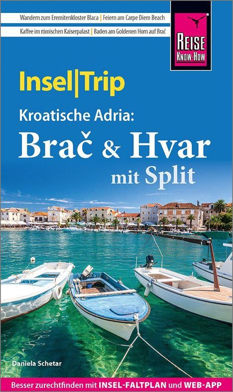 "Insel|Trip Kroatische Adria: Brač & Hvar mit Split" oben, unten Boote im klaren Wasser vor mediterraner Kulisse.