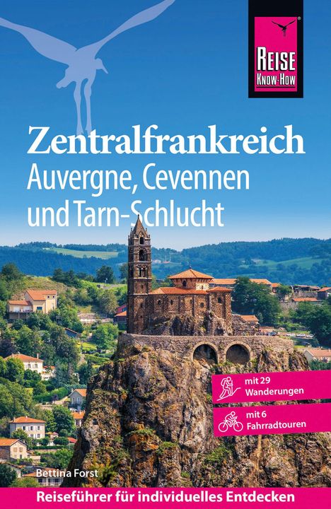 Text: "Zentralfrankreich - Auvergne, Cevennen und Tarn-Schlucht. Bettina Forst. Reiseführer für individuelles Entdecken."  
Darunter ein altes Gebäude auf einem Felsen.
