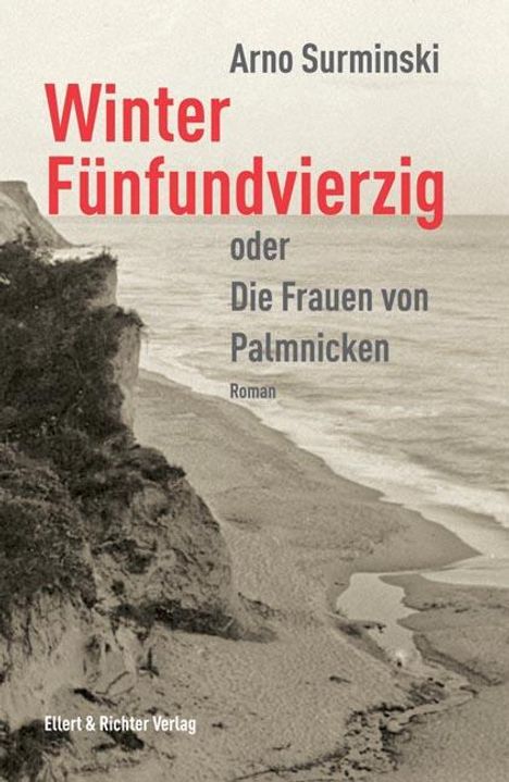 Arno Surminski: Winter Fünfundvierzig, Buch