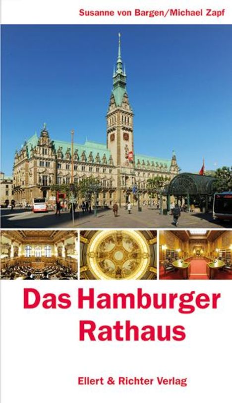 Susanne von Bargen: Das Hamburger Rathaus, Buch
