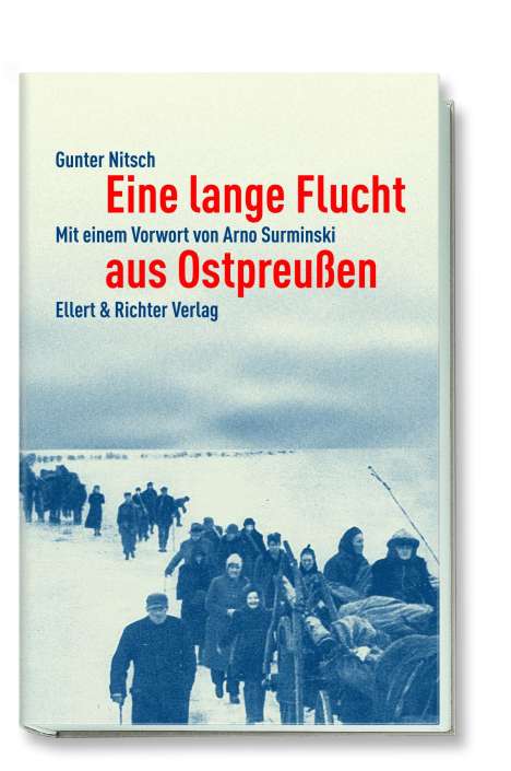 Gunter Nitsch: Eine lange Flucht aus Ostpreußen, Buch