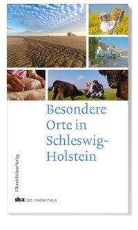 Besondere Orte in Schleswig-Holstein, Buch