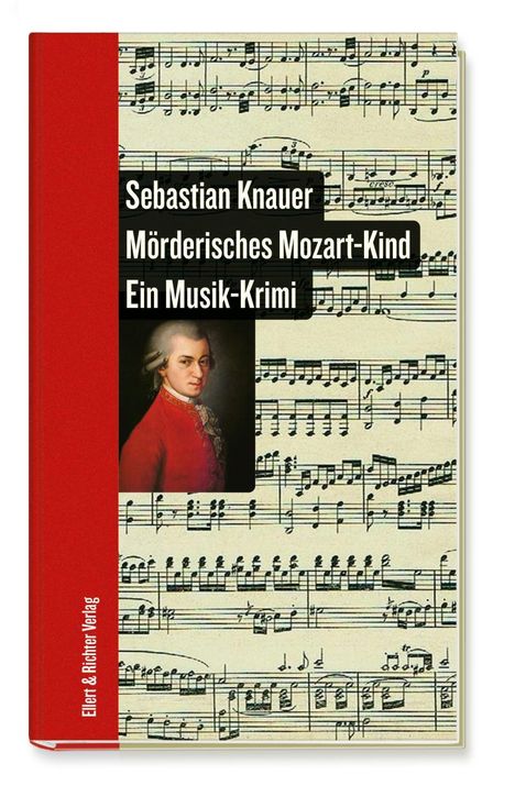 Sebastian Knauer: Knauer, S: Mörderisches Mozart-Kind, Buch